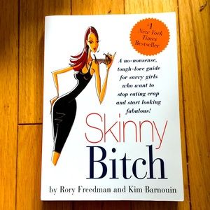 Skinny B*tch By Rory Freedman & Kim Barnouin